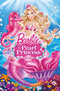 ბარბი: მარგალიტის პრინცესა / Barbie: The Pearl Princess (2014)