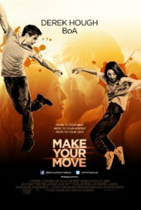 გააკეთე შენი მოძრაობა / Make Your Move (2013)