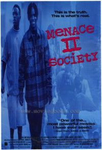 საზოგადოების საფრთხე / Menace II Society (1993)