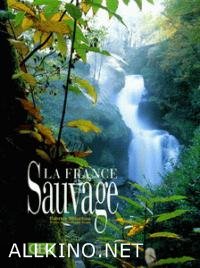 ველური საფრანგეთი / La France sauvage (2012)
