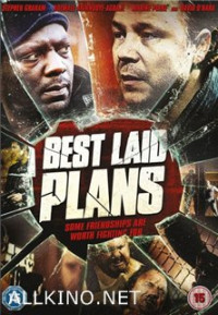 საუკეთესო გეგმები / Best Laid Plans (2012)