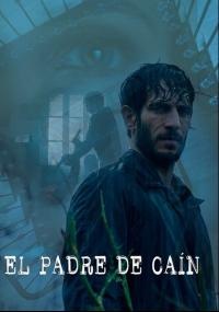 კაენის მამა (ქართულად) / El padre de Caín / (ესპანური სერიალები ქართულად) (ესპანელების პორნო ონლაინში) (espanelebis porno onlainshi)