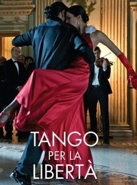 თავისუფლების ტანგო / Tango per la Libertà / (იტალიური სერიალები)