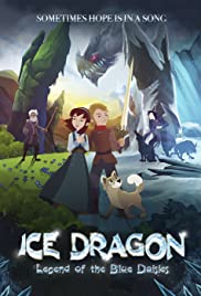 ყინულის დრაკონი: ცისფერი ზიზილების ლეგენდა (ქართულად) 2018 / Ice Dragon: Legend of the Blue Daisies (2018)
