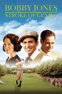ბობი ჯონსი: გოლფის გენიოსი (ქართულად) (2004) / Bobi Jonsi Golfis Geniosi (Qartulad) (2004) / Bobby Jones: Stroke of Genius