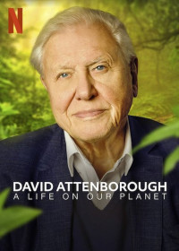 დეივიდ ატენბორო: ცხოვრება ჩვენს პლანეტაზე  (ქართულად) / David Attenborough: A Life on Our Planet / Deivid Atenboro: Cxovreba Chvens Planetaze (qartula