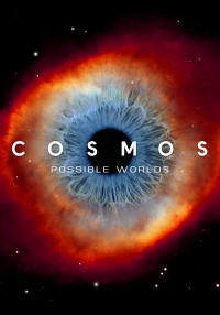კოსმოსი: შესაძლო სამყაროები (ქართულად) / Cosmos: Possible Worlds / Kosmosi: Shesadzlo Samyaroebi (qartulad)