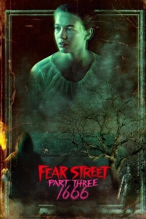 შიშის ქუჩა: ნაწილი მესამე -1666 / Fear Street: Part Three - 1666
